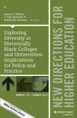 Robert T. Palmer - Exploring Diversity at Historically Black Colleges and Universities: Implications for Policy and Practice: New Directions for Higher Education, Number 170