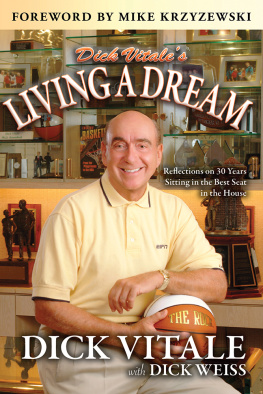 Dick Vitale - Dick Vitales Living a Dream: Reflections on 25 Years Sitting in the Best Seat in the House