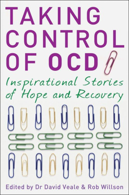 David Veale - Taking Control of OCD: Inspirational Stories of Hope and Recovery