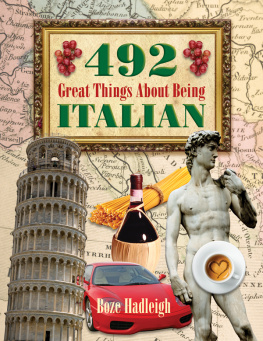 Boze Hadleigh - 492 Great Things About Being Italian