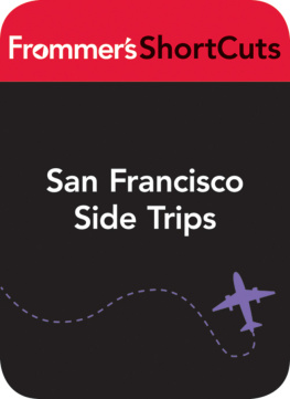 Frommers ShortCuts - San Francisco Side Trips