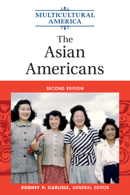 Rodney P. Carlisle The Asian Americans