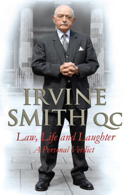 Irvine Smith Law, Life and Laughter: A Personal Verdict