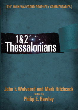 John F. Walvoord - 1 & 2 Thessalonians Commentary