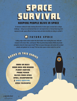 Alicia Z. Klepeis Space Survival: Keeping People Alive in Space