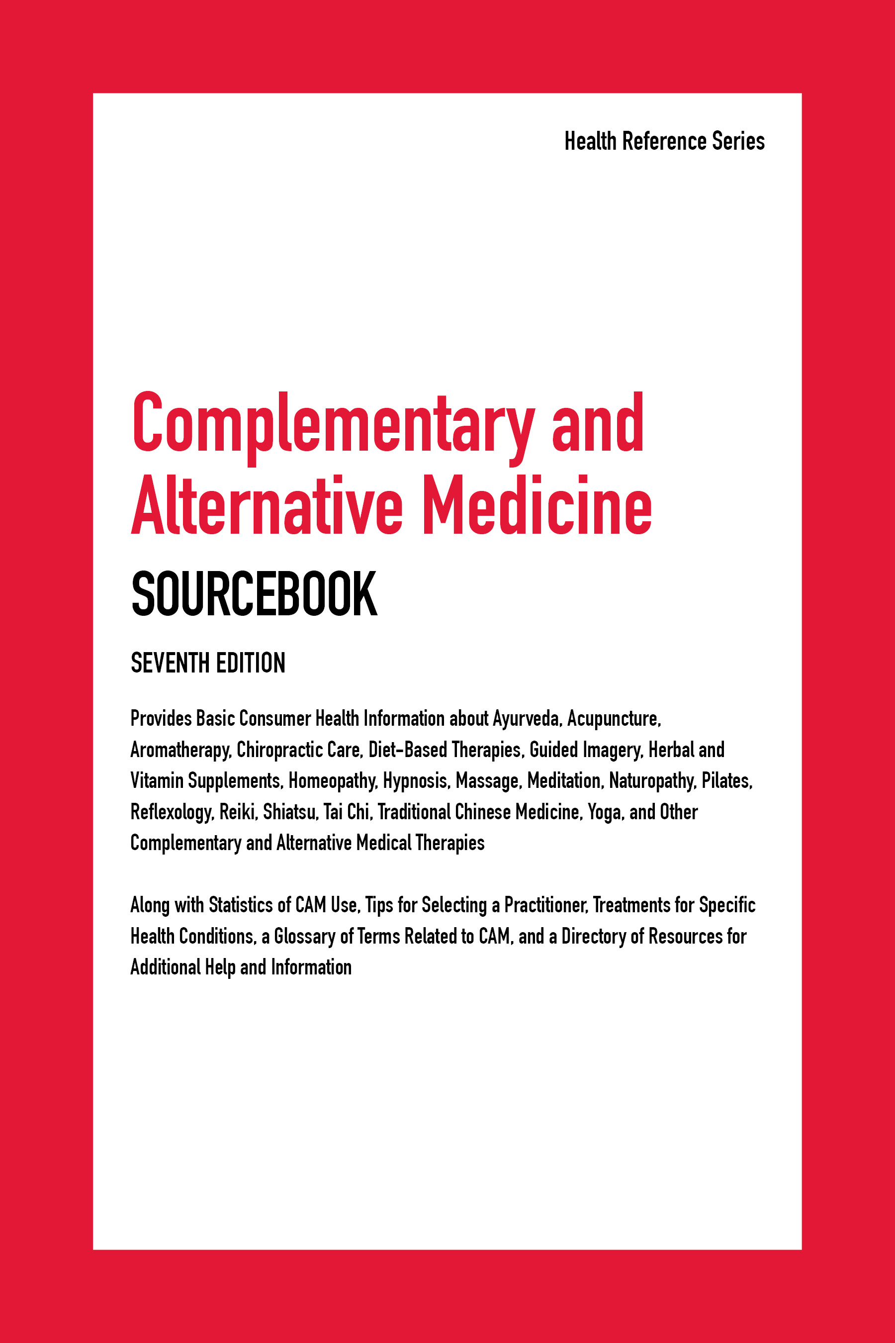 Contents COMPLEMENTARY AND ALTERNATIVE MEDICINE SOURCEBOOK SEVENTH EDITION - photo 1