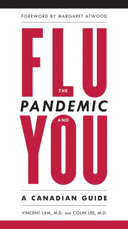Vincent Lam - The Flu Pandemic and You: A Canadian Guide
