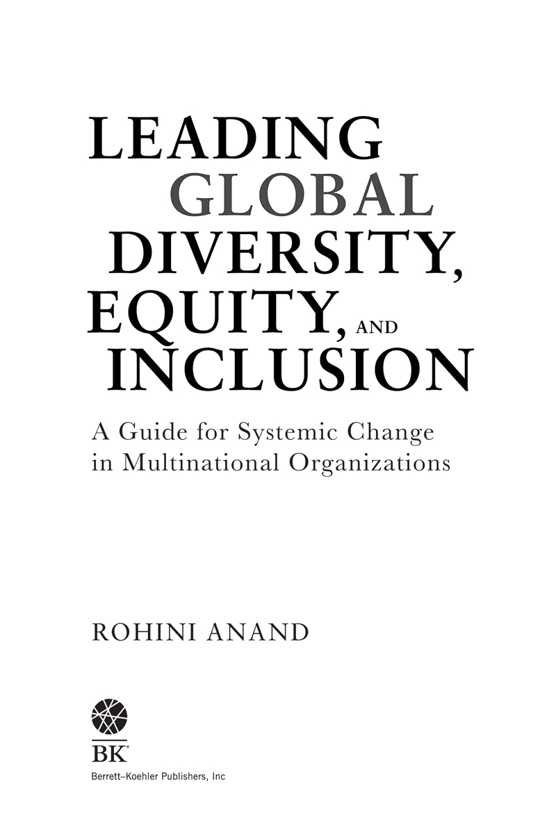 Leading Global Diversity Equity and Inclusion Copyright 2022 by Rohini Anand - photo 2