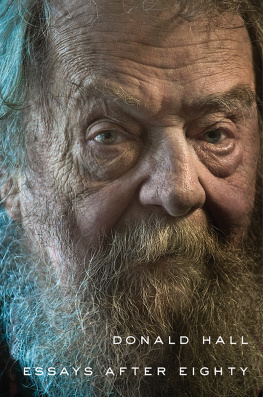 Donald Hall Unpacking the Boxes: A Memoir of a Life in Poetry