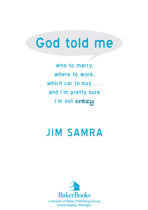 2012 by Jim Samra Published by Baker Books a division of Baker Publishing Group - photo 1