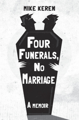 Mike Keren - Four Funerals, No Marriage