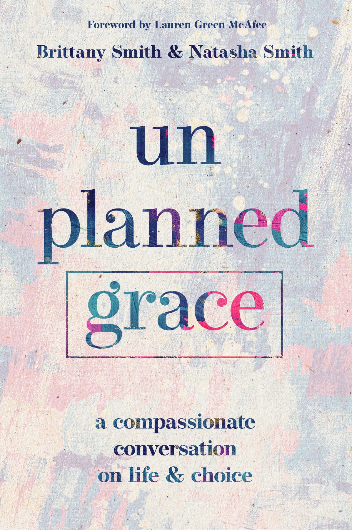 What people are saying about unplanned grace Unplanned Grace is my new - photo 1