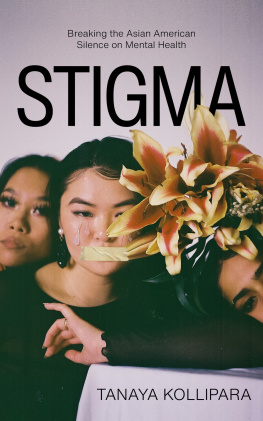 Tanaya Kollipara - Stigma: Breaking the Asian American Silence on Mental Health