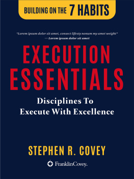 Stephen R. Covey - Leadership Essentials: Tools To Deepen Your Understanding Of Great Leaders