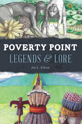 Jon L. Gibson - Poverty Point Legends & Lore