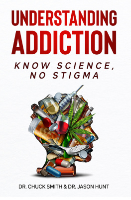 Dr. Charles Smith - Understanding Addiction: Know Science, No Stigma