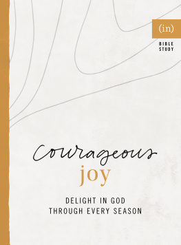 (in)courage - Courageous Joy: Delight in God through Every Season