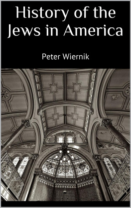 Peter Wiernik - History of the Jews in America