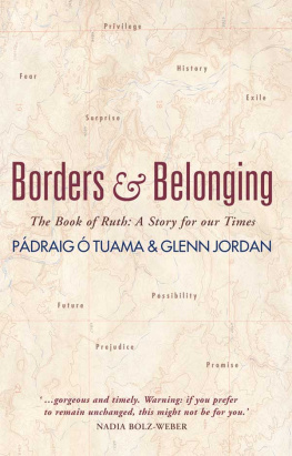Pádraig Ó Tuama - Borders and Belonging: The Book of Ruth: A story for our times