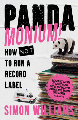 Simon Williams - Pandamonium!: How (Not) to Run a Record Label