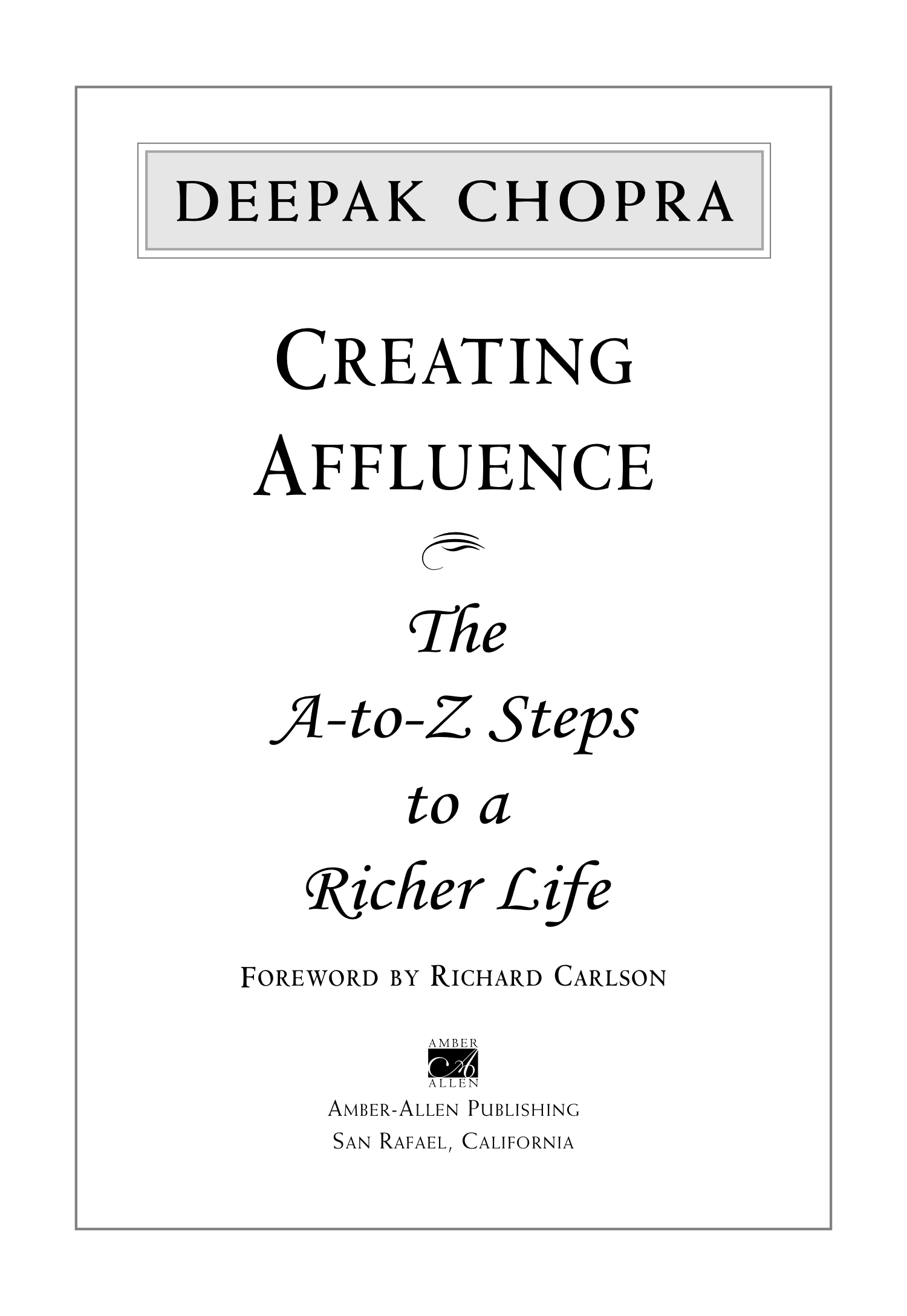 Copyright 1993 by Deepak Chopra MD Published by Amber-Allen Publishing Inc - photo 1