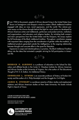 Derrick P. Alridge - The Black Intellectual Tradition: African American Thought in the Twentieth Century