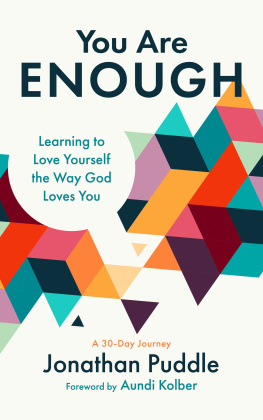 Jonathan Puddle - You Are Enough: Learning to Love Yourself the Way God Loves You