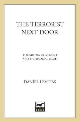 Daniel Levitas The Terrorist Next Door: The Militia Movement and the Radical Right