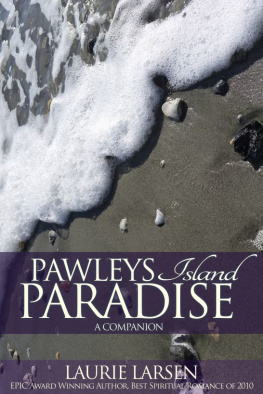Laurie Larsen Pawleys Island Paradise: A Companion