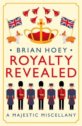 Brian Hoey Royalty Revealed: A Majestic Miscellany