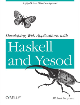 Michael Snoyman - Developing Web Applications with Haskell and Yesod