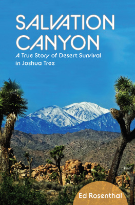 Ed Rosenthal Salvation Canyon: A True Story of Desert Survival in Joshua Tree