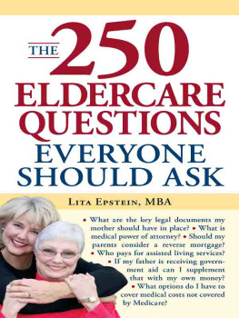 Lita Epstein - The 250 Eldercare Questions Everyone Should Ask