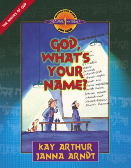 Kay Arthur God, Whats Your Name?