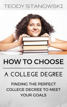 How To Choose A College Degree -Finding The Perfect College Degree To Meet Your - photo 3