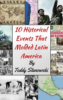 10 Historical Moments That Molded Latin America There are over 20 sovereign - photo 2