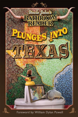William Dylan Powell - Uncle Johns Bathroom Reader Plunges into Texas