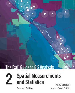 Mitchell Andy The Esri Guide to GIS Analysis, Volume 2: Spatial Measurements and Statistics, second edition