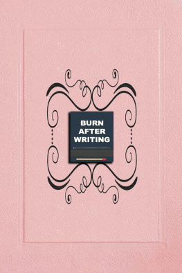 jawad elbennar - Burn After Writing Pink: Book of Self Discovery, how much honest you are when alone.