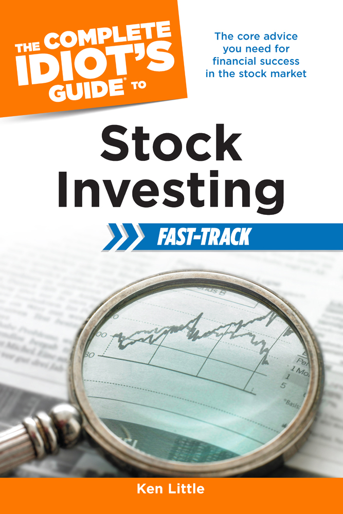 The Complete Idiots Guide to Stock Investing Fast-Track - image 1