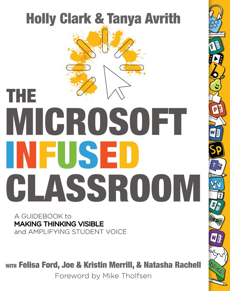 The Microsoft Infused Classroom Holly Clark Tanya Avrith Contents - photo 1