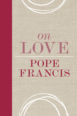 Pope Francis On Love