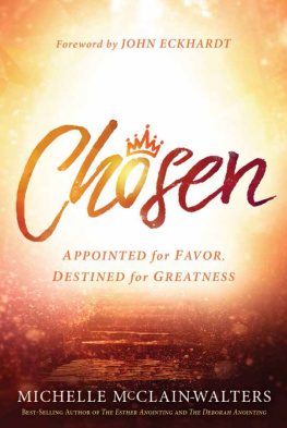 Michelle McClain-Walters - Chosen: Appointed for Favor, Destined for Greatness