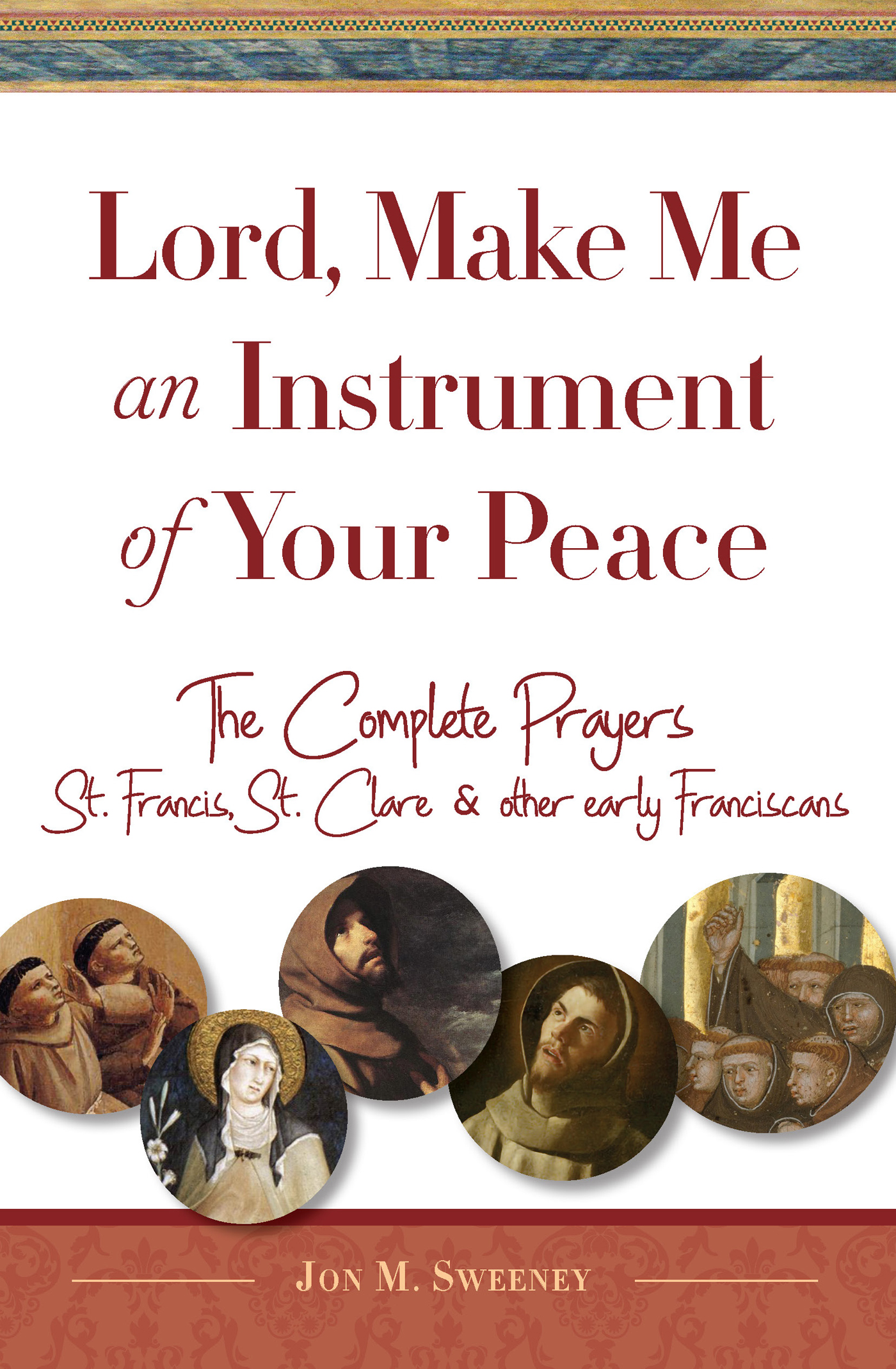 Lord Make Me an Instrument of Your Peace Lord Make Me an Instrument of - photo 1