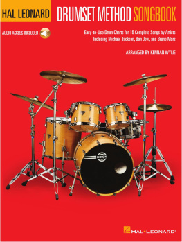 Kennan Wylie - Hal Leonard Drumset Method Songbook: Easy-to-Use Drum Charts for 15 Complete Songs