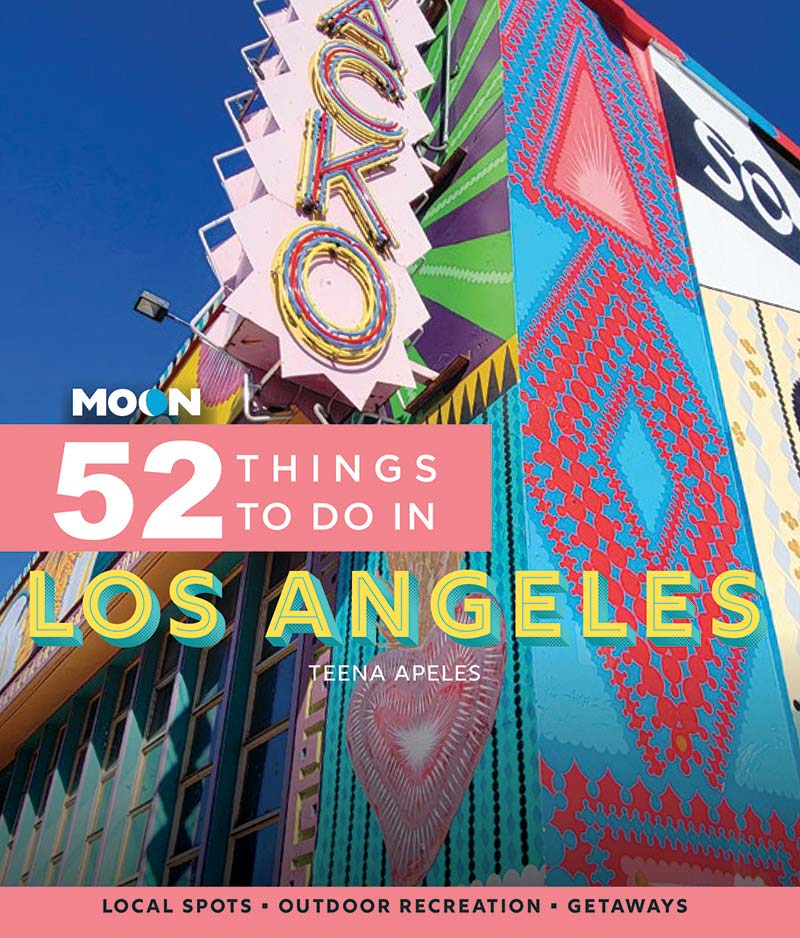 Moon 52 Things to Do in Los Angeles Local Spots Outdoor Recreation Getaways - image 1