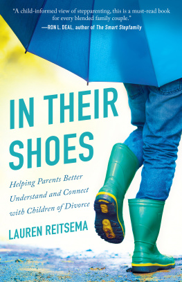 Lauren Reitsema - In Their Shoes: Helping Parents Better Understand and Connect with Children of Divorce