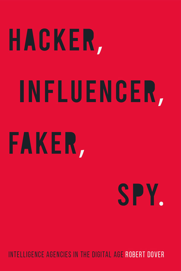 HACKER INFLUENCER FAKER SPY ROBERT DOVER Hacker Influencer Faker Spy - photo 1