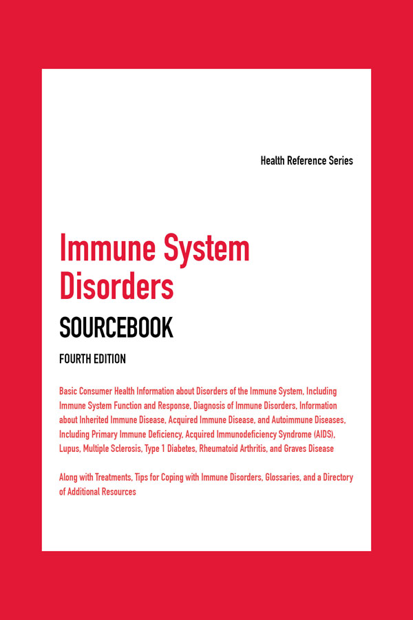 Immune System Disorders SOURCEBOOK FOURTH EDITION Health Reference Series - photo 1