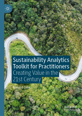 Renard Siew - Sustainability Analytics Toolkit for Practitioners: Creating Value in the 21st Century